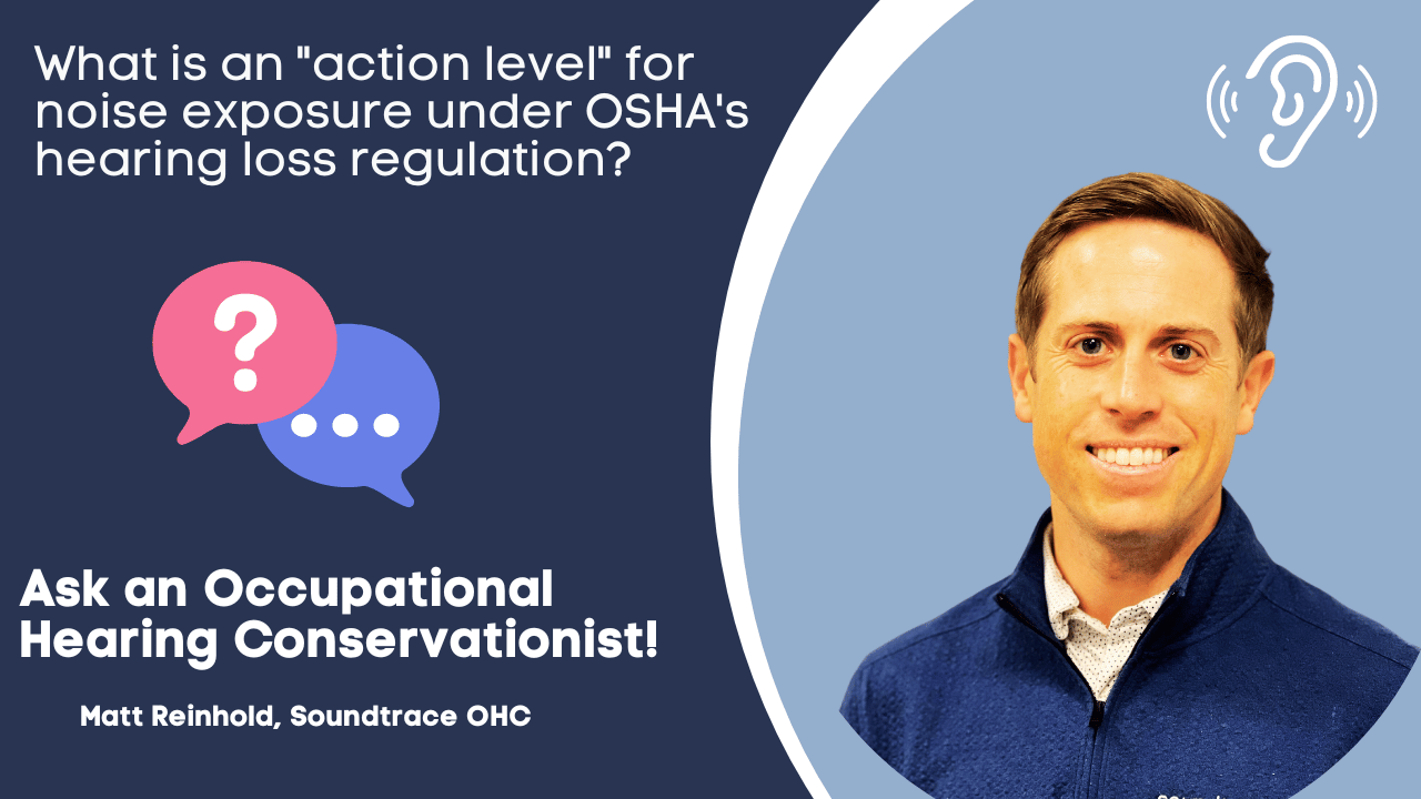 What is an "action level" for noise exposure under OSHA's hearing loss